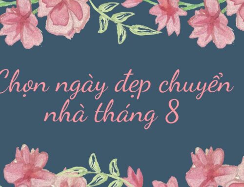 Chọn ngày đẹp chuyển nhà tháng 8 theo phong thủy