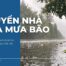 Chuyển nhà mùa mưa bão: Mẹo vặt giúp tránh thiệt hại do thời tiết